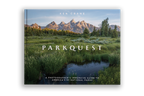 ParkQuest: A Photographer's Immersive Guide to America's 63 National Parks